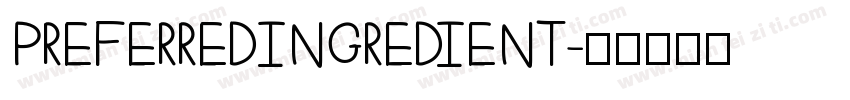 PREFERRED INGREDIENT字体转换